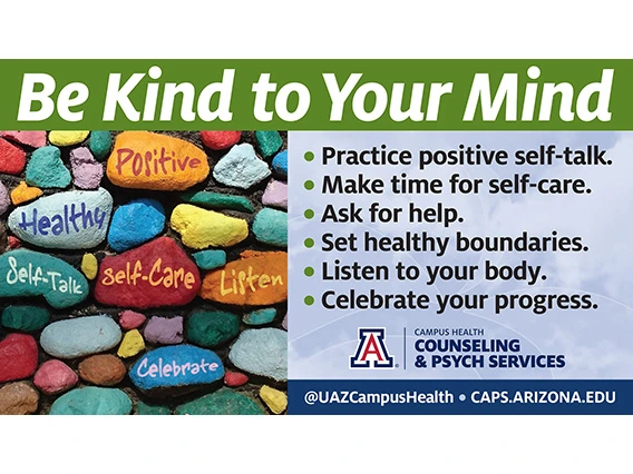 Be Kind to Your Mind Card Practice Positive Self-talk, make time for self-care, ask for help, set healthy boundaries, listen to your body, celebrate your progress.